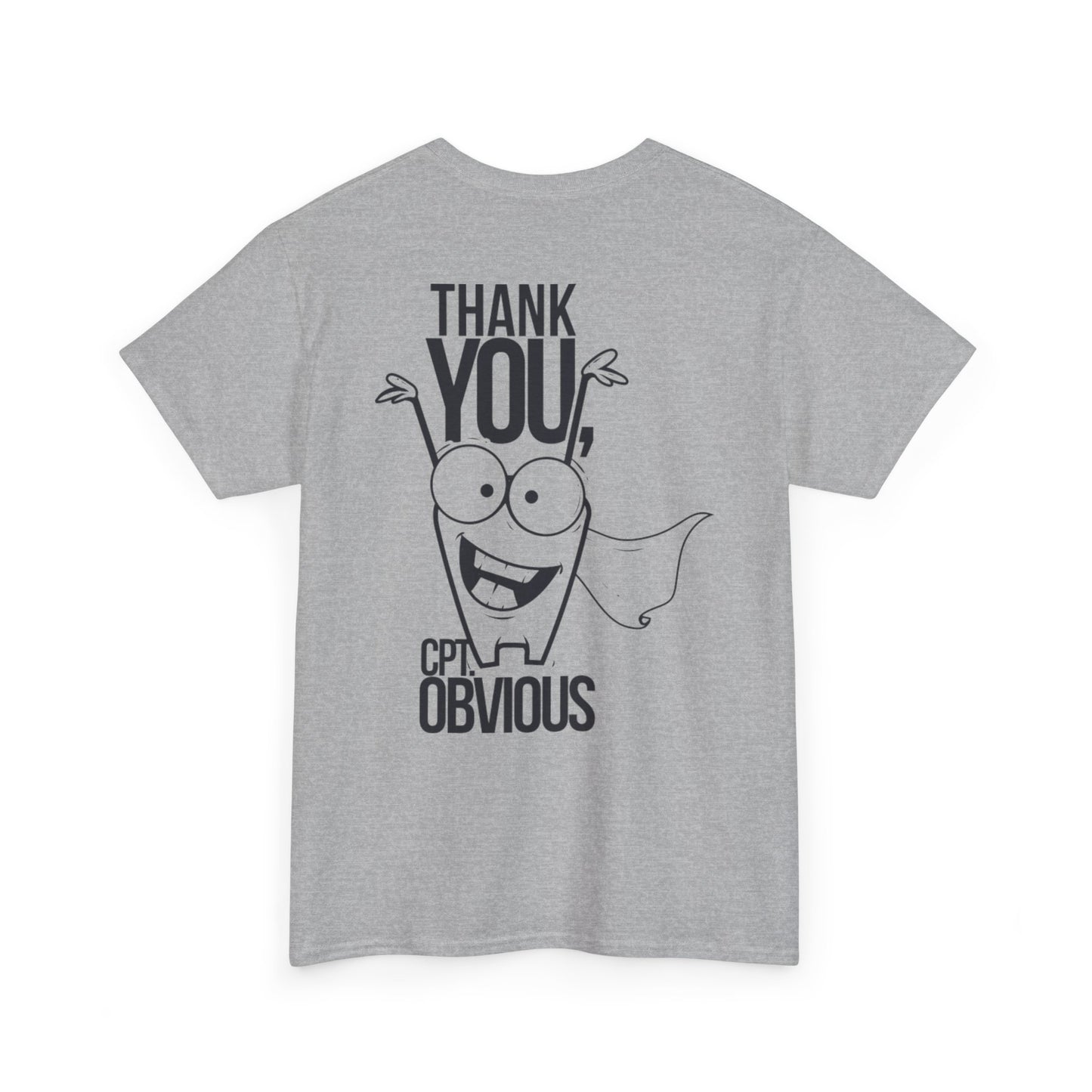 "Capt Obvious" Unisex Heavy Cotton Tee