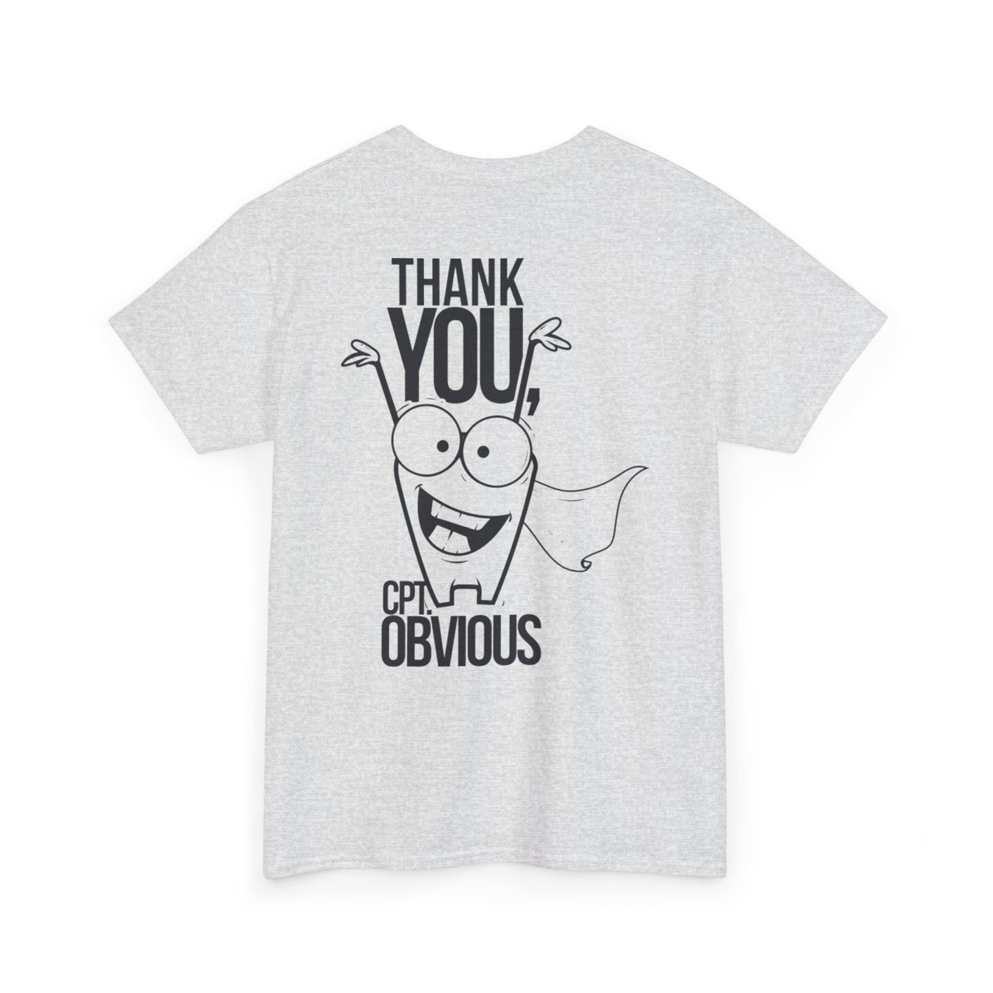 "Capt Obvious" Unisex Heavy Cotton Tee