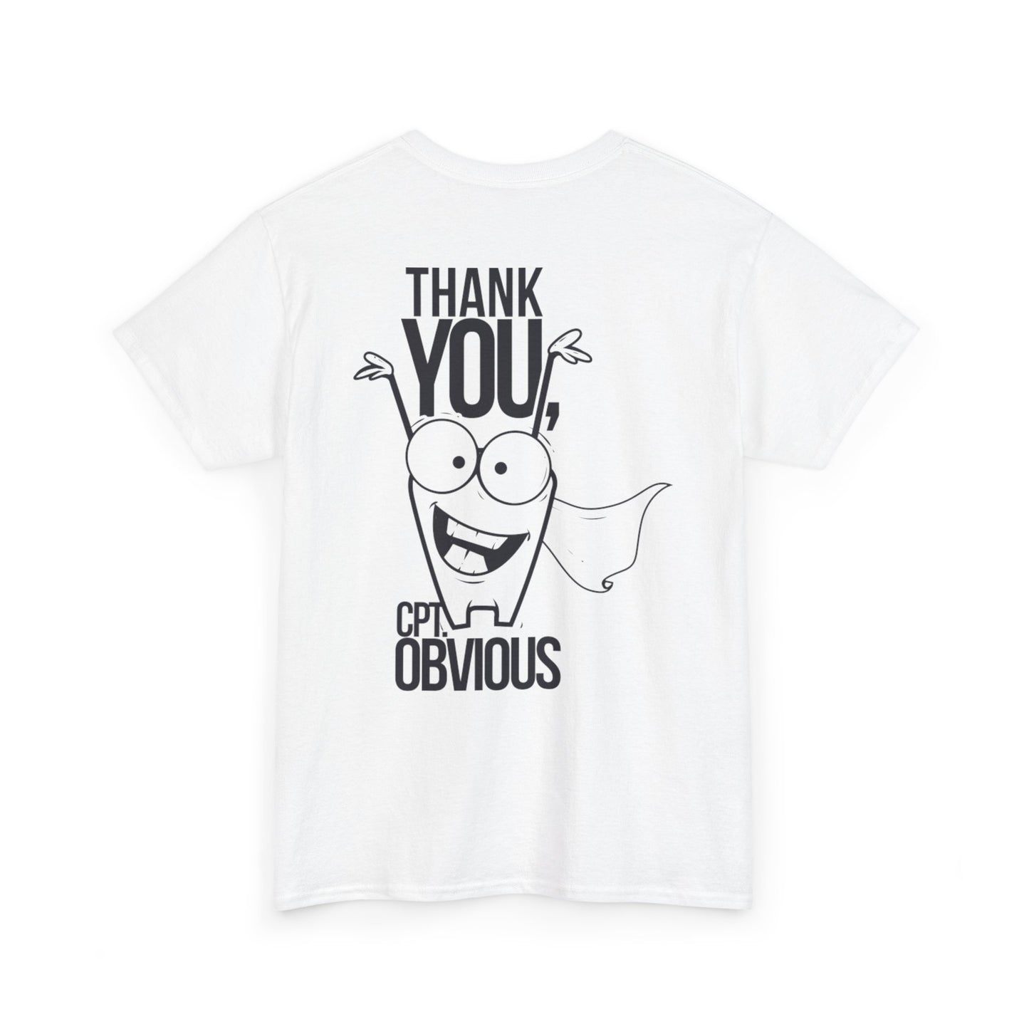 "Capt Obvious" Unisex Heavy Cotton Tee
