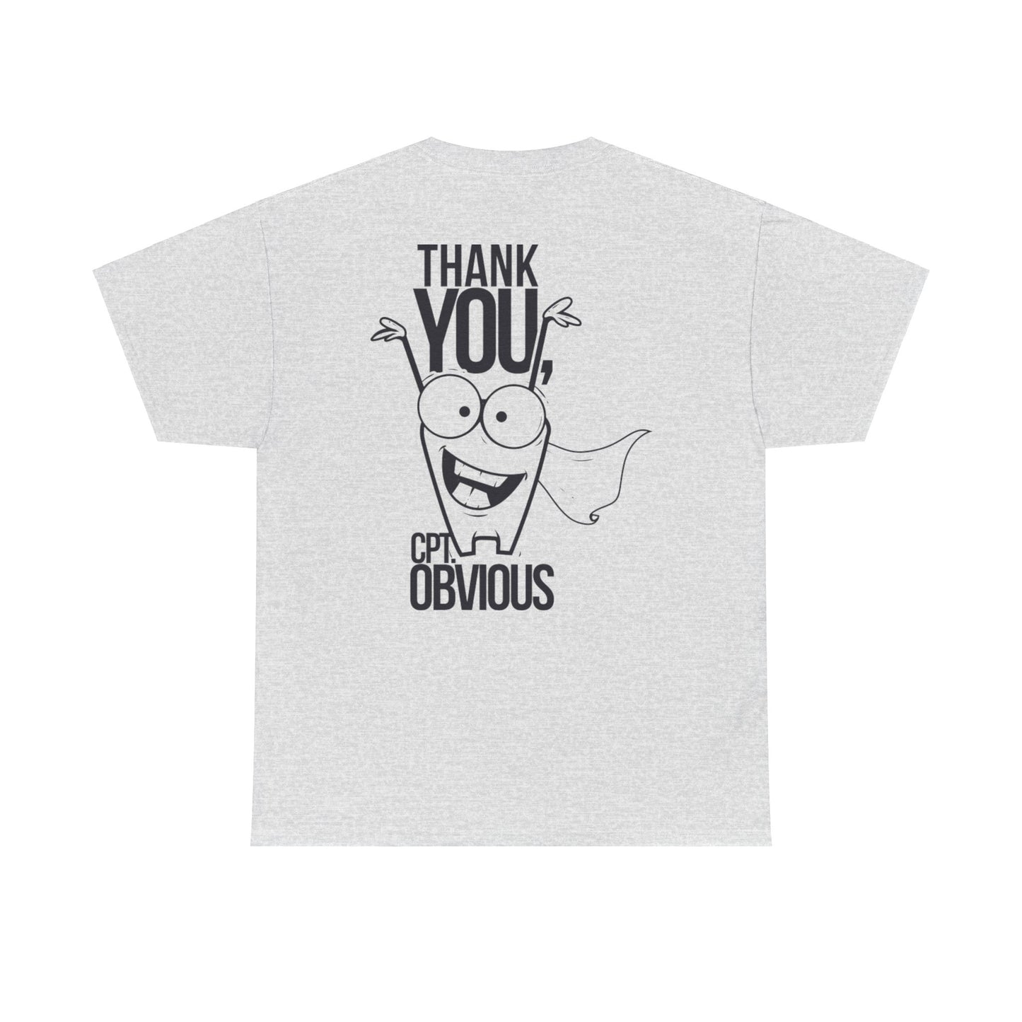 "Capt Obvious" Unisex Heavy Cotton Tee