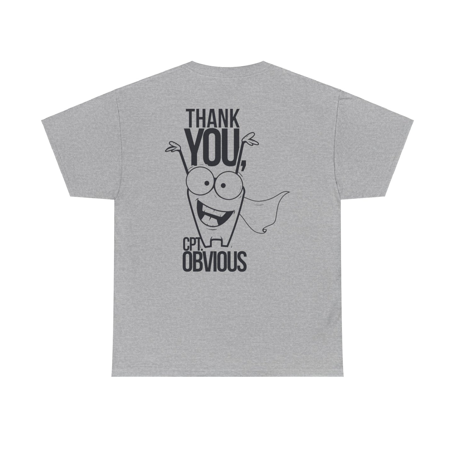 "Capt Obvious" Unisex Heavy Cotton Tee
