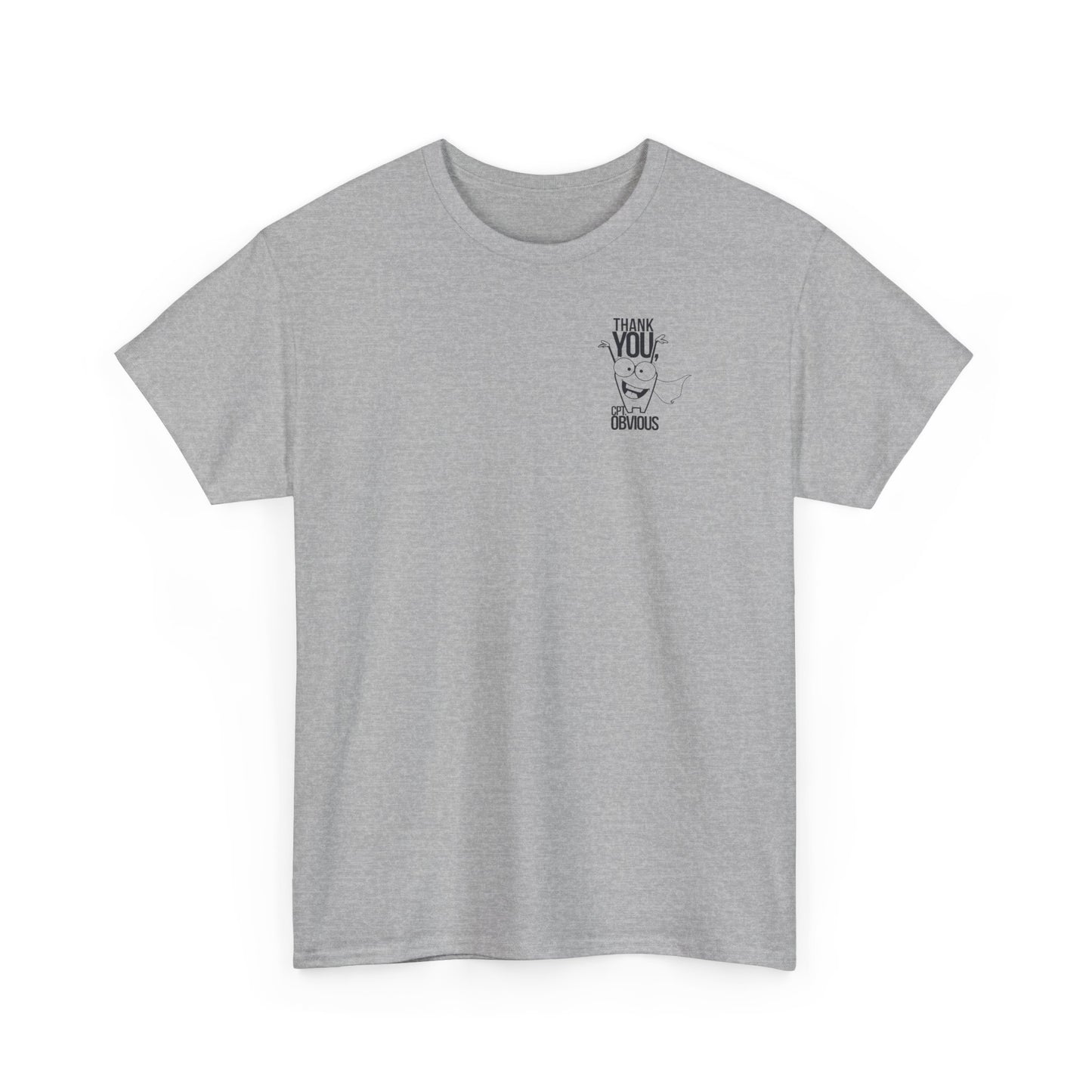 "Capt Obvious" Unisex Heavy Cotton Tee