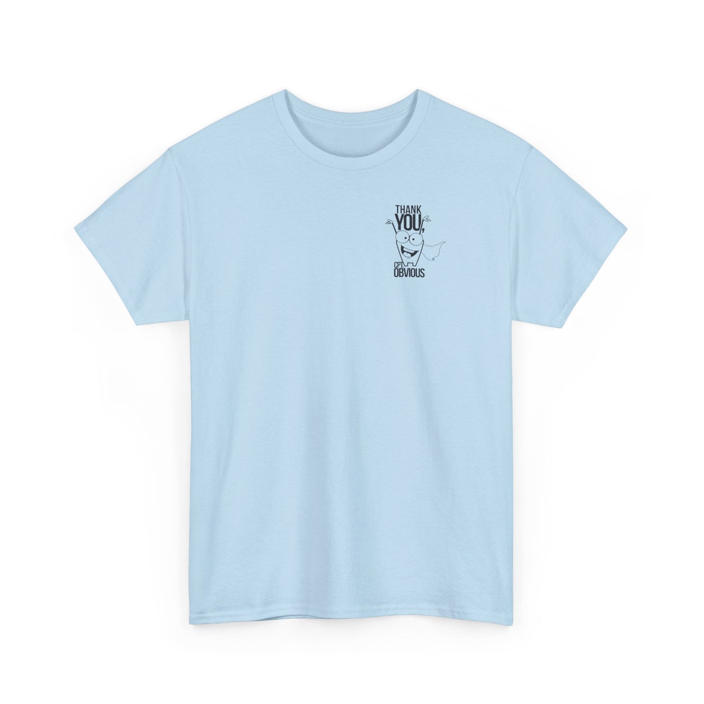 "Capt Obvious" Unisex Heavy Cotton Tee