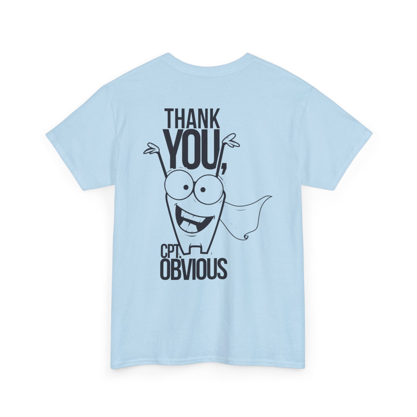 "Capt Obvious" Unisex Heavy Cotton Tee