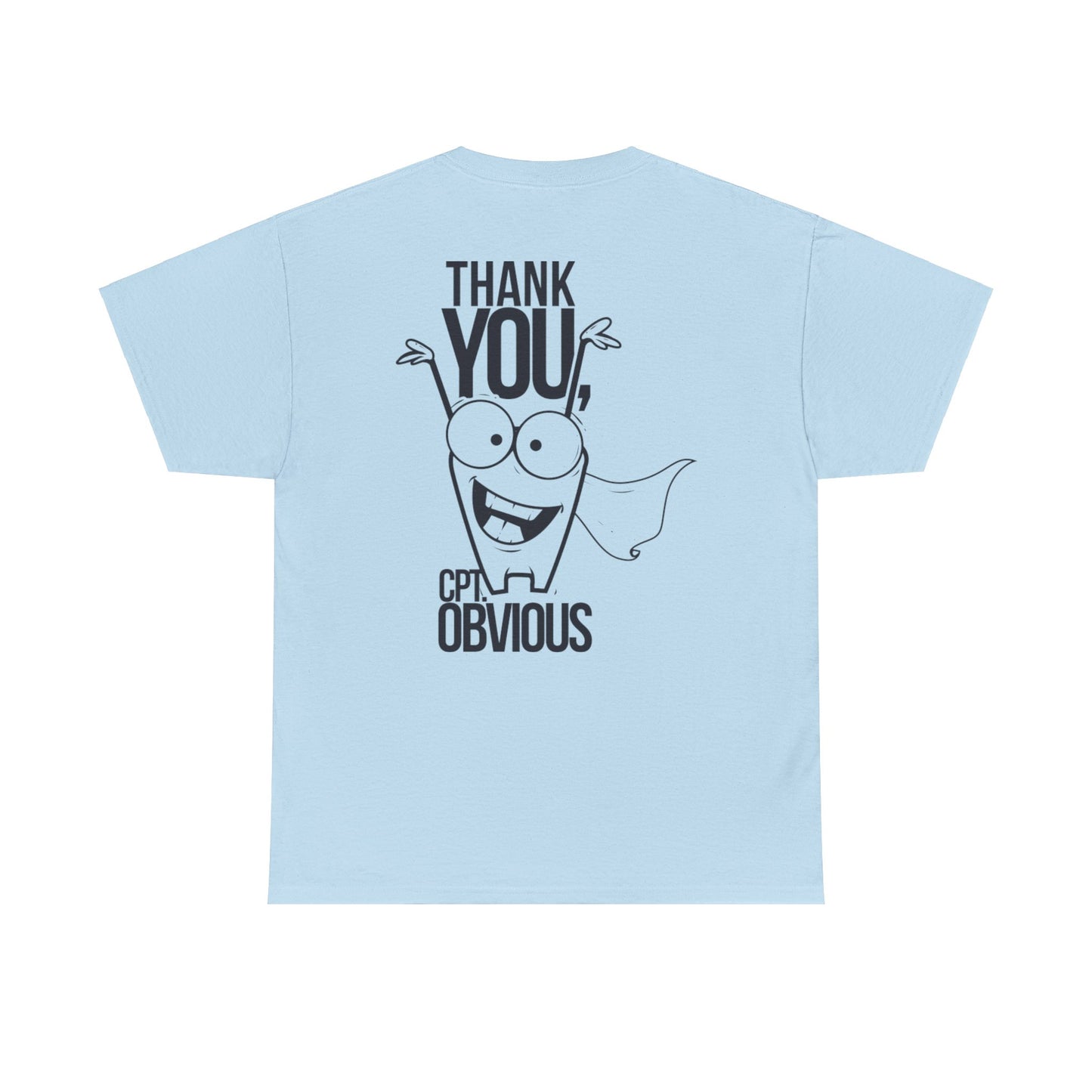 "Capt Obvious" Unisex Heavy Cotton Tee