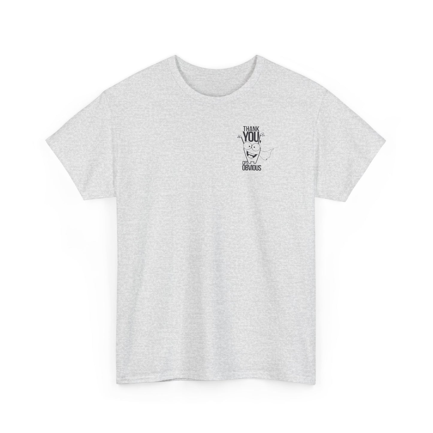 "Capt Obvious" Unisex Heavy Cotton Tee