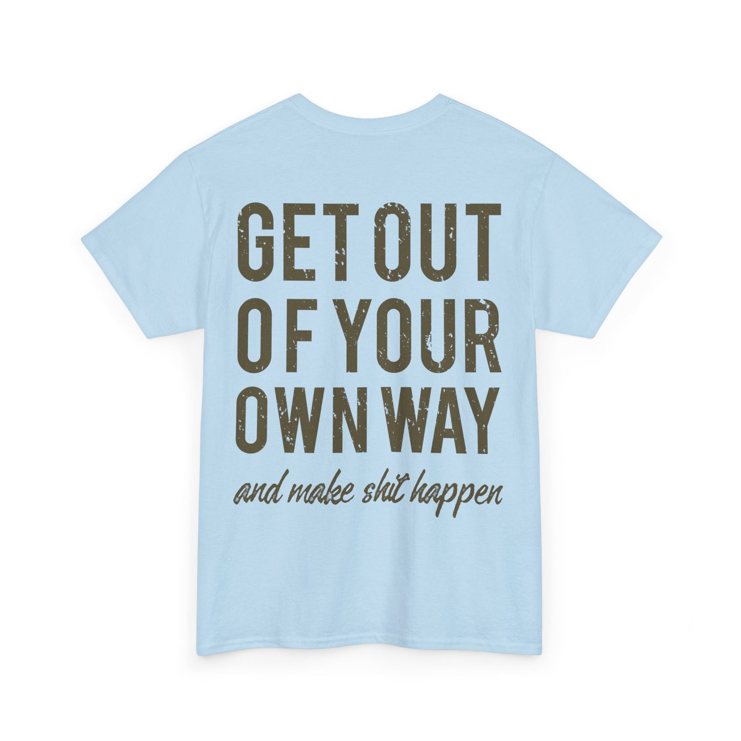 "Make $hit Happen" Unisex Heavy Cotton Tee