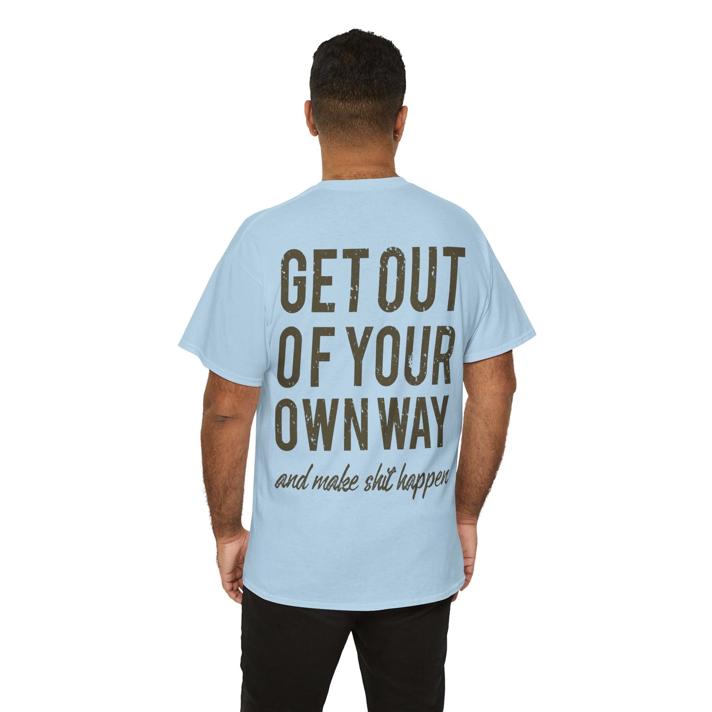 "Make $hit Happen" Unisex Heavy Cotton Tee